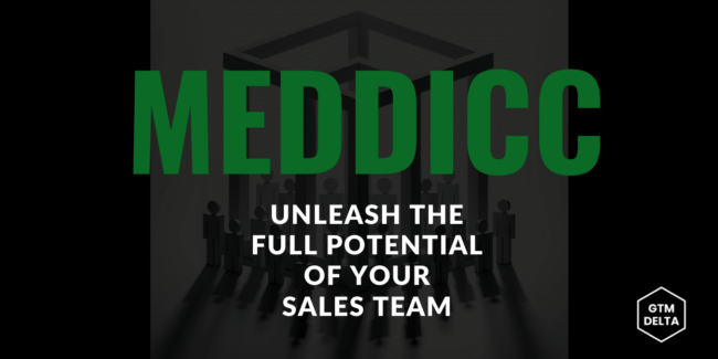 What-is-MEDDICC-GTM-Delta-Sales-Enablement What is MEDDICC?