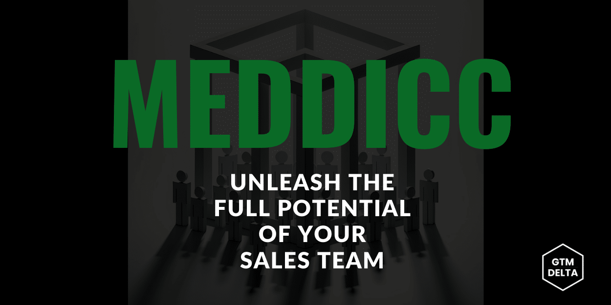 What-is-MEDDICC-GTM-Delta-Sales-Enablement What is MEDDICC?