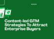 Content-Led GTM