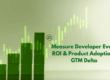 Measure Developer Event ROI & Product Adoption | GTM Delta